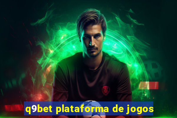 q9bet plataforma de jogos